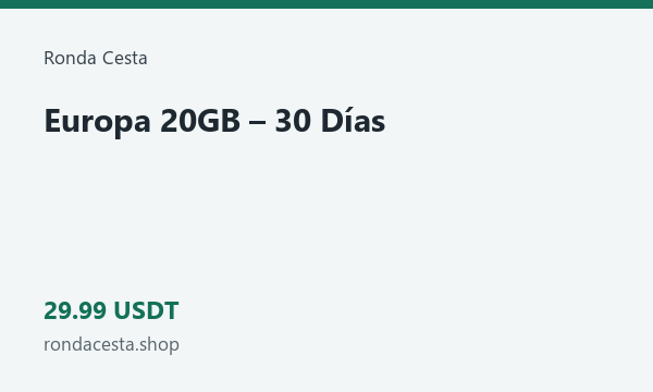 Europa 20GB – 30 Días · 29.99 USDT